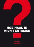 Omslag van Hoe haal ik mijn tentamen?