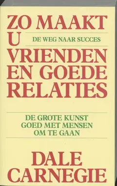 Omslag van Zo maakt u vrienden en goede relaties