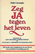 Omslag van Zeg ja tegen het leven