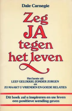 Omslag van Zeg ja tegen het leven
