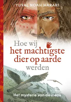 Omslag van Hoe wij het machtigste dier op aarde werden