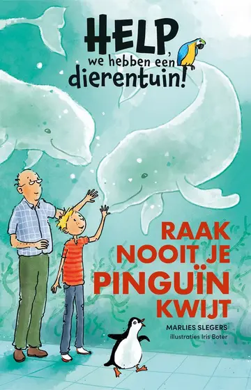 Omslag van Raak nooit je pinguïn kwijt