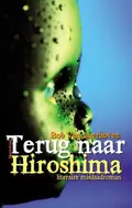 Omslag van Terug naar Hiroshima