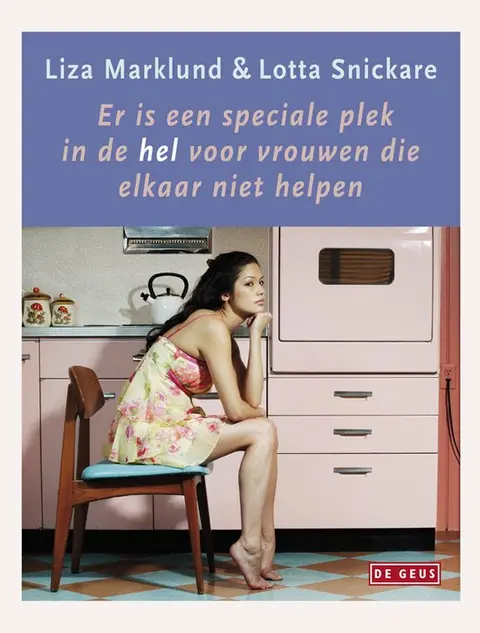 Omslag van Er is een speciale plek in hel voor vrouwen die elkaar niet helpen
