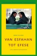 Omslag van Van Esfahan tot Efese