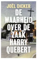 Omslag van De waarheid over de zaak Harry Quebert