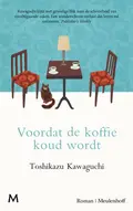 Omslag van Voordat de koffie koud wordt