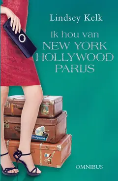 Omslag van Ik hou van ... New York, Hollywood en Parijs