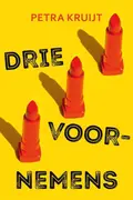 Omslag van Drie voornemens
