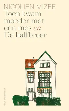 Omslag van Toen kwam moeder met een mes en De halfbroer