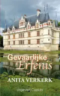 Omslag van Gevaarlijke erfenis
