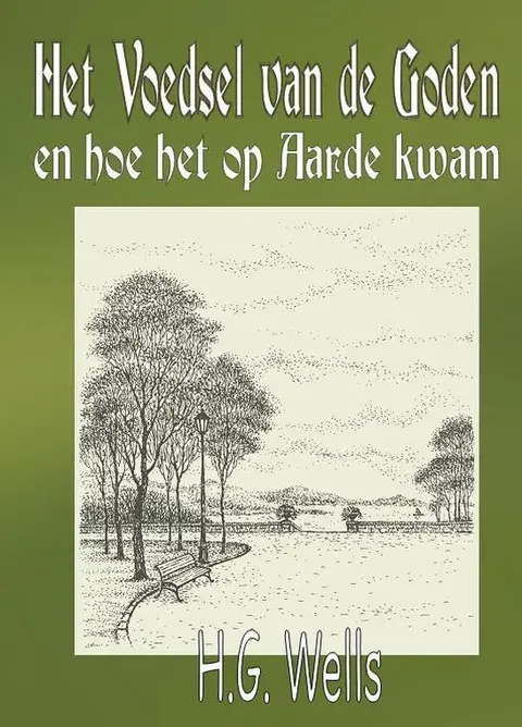 Omslag van Het voedsel van de goden en hoe het op aarde kwam
